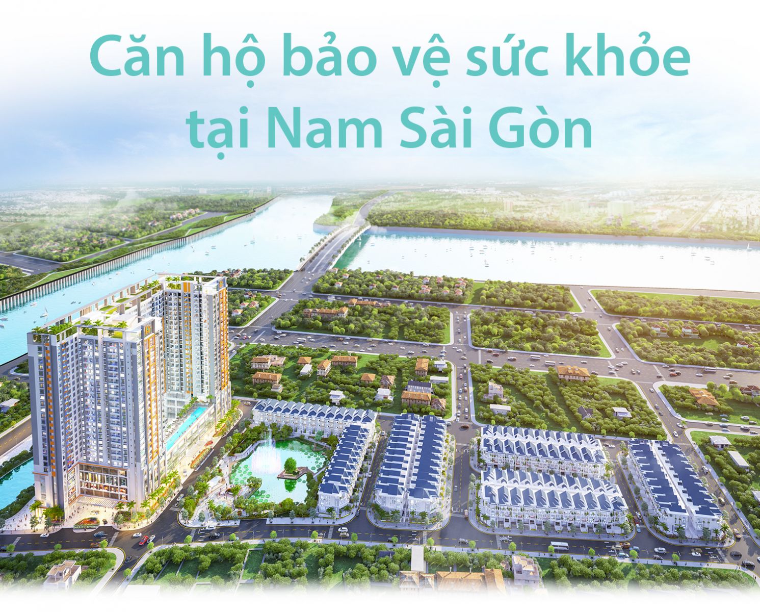 Căn hộ bảo vệ sức khoẻ tại Nam Sài Gòn 1